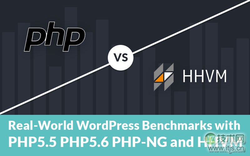 PHP 5.5 / PHP5.6 / PHP-NG 和 HHVM 哪个性能更好？